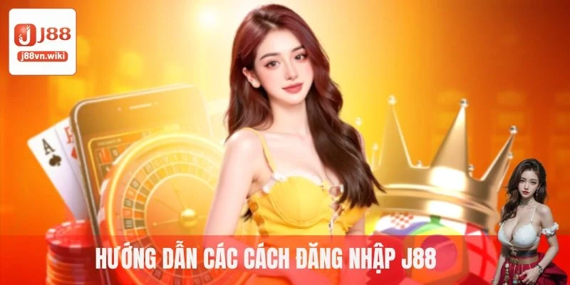 Hướng dẫn các cách đăng nhập J88 hội viên cần biết Hướng dẫn các cách đăng nhập J88 hội viên cần biết