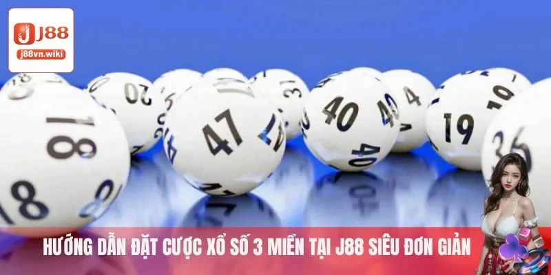 Hướng dẫn cược xổ số 3 miền Hướng dẫn cược xổ số 3 miền