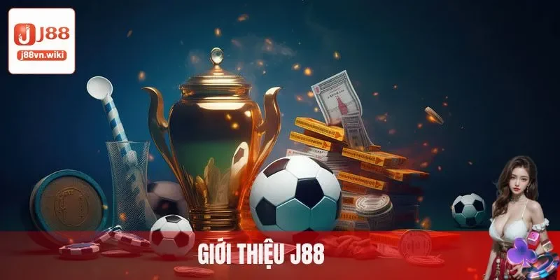 Giới thiệu đôi nét J88 Giới thiệu đôi nét J88