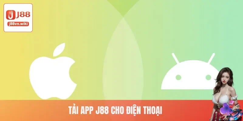 Quy trình 4 bước tải app J88 chơi nhanh chóng qua điện thoại Quy trình 4 bước tải app J88 chơi nhanh chóng qua điện thoại