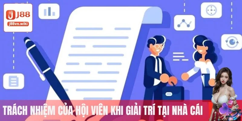 Trách nhiệm của hội viên khi giải trí tại nhà cái Trách nhiệm của hội viên khi giải trí tại nhà cái