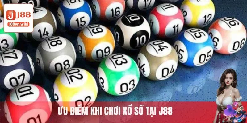 Ưu điểm của xổ số J88 Ưu điểm của xổ số J88