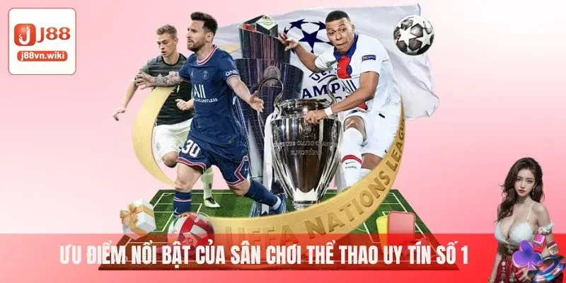 Ưu điểm nổi bật của sân chơi thể thao uy tín số 1 Ưu điểm nổi bật của sân chơi thể thao uy tín số 1